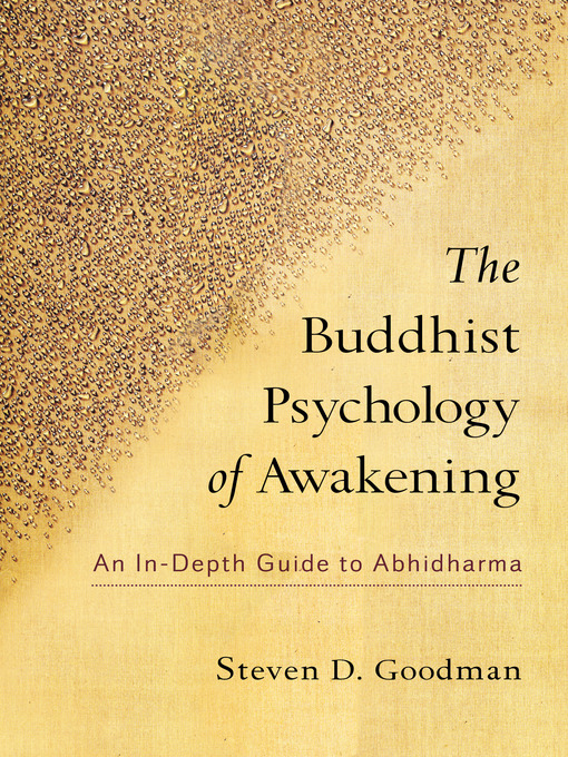 Title details for The Buddhist Psychology of Awakening by Steven D. Goodman - Available